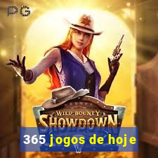 365 jogos de hoje